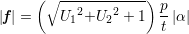      ( ∘ -----------)
|f| =    U12+U22 + 1  p-|α |
                      t
